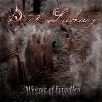 Dark Lunacy : Weaver of Forgotten